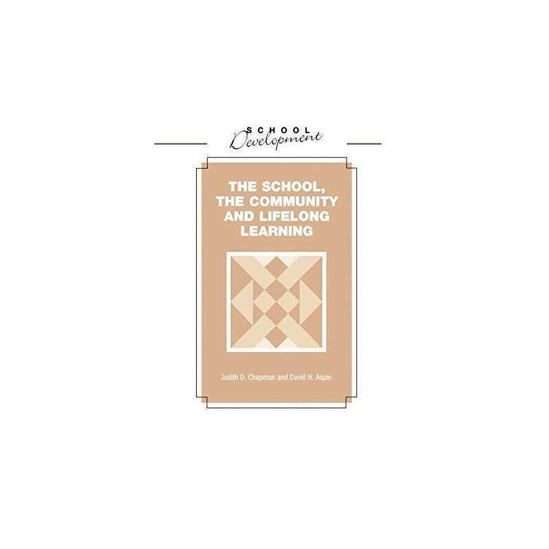 School, Community and Lifelong Lear..., Chapman, Judith