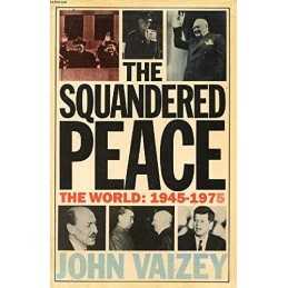 The Squandered Peace, Vaizey, John