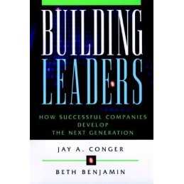 Building Leaders: Next Generation: How Successful... by A. Conger, Jay Paperback