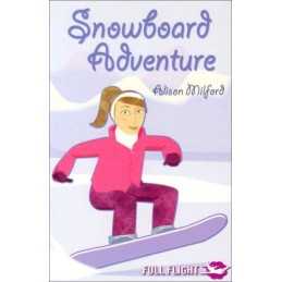 Snowboard Adventure (Full Flight Gi..., Milford, Alison