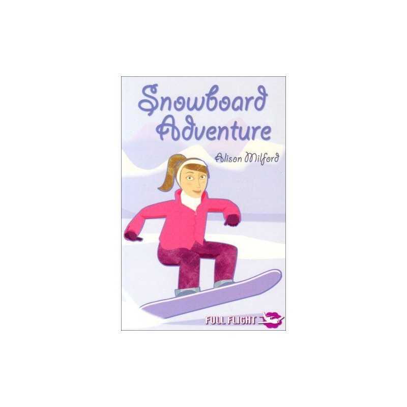 Snowboard Adventure (Full Flight Gi..., Milford, Alison