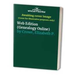 Web Edition (Genealogy Online) by Crowe, Elizabeth P. Paperback Book