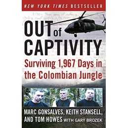 Out of Captivity: Surviving 1,967 Days..., Brozek, Gary