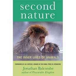 Second Nature: The Inner Lives of Animals (Mac... by Balcombe, Jonathan Hardback