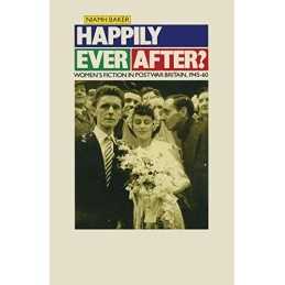 Happily Ever After?: Women’s Fiction i..., Baker, Niamh