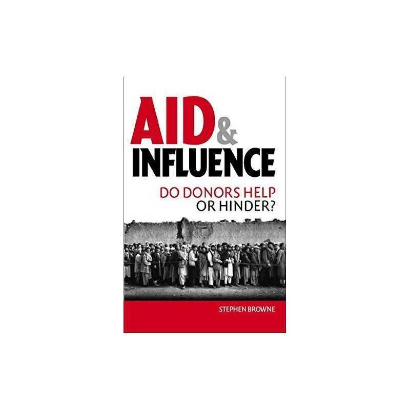 Aid and Influence: Do Donors Help or Hinder?