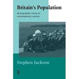 Britains Population: Demographic Issues in Cont... by Jackson, Steven Paperback
