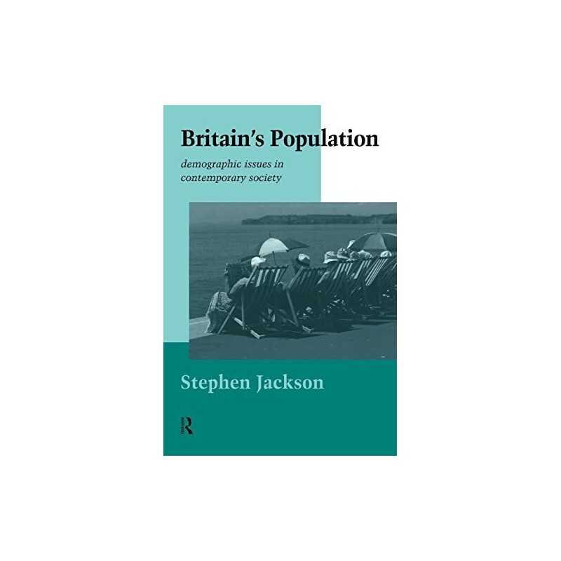 Britains Population: Demographic Issues in Cont... by Jackson, Steven Paperback