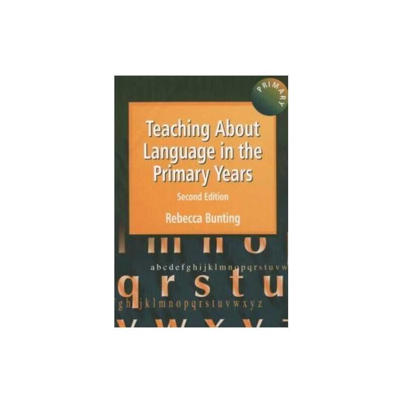 Teaching About Language in the Prim..., Bunting, Rebecc