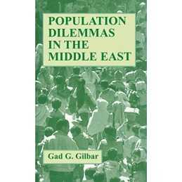 Population Dilemmas in the Middle East, Gilbar, Gad G.