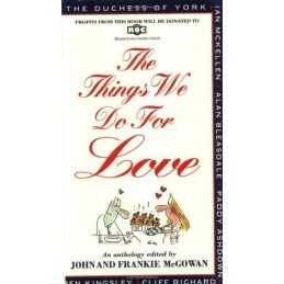 The Things We Do for Love