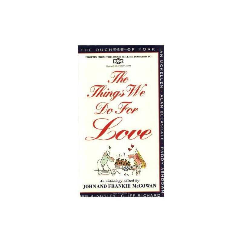 The Things We Do for Love