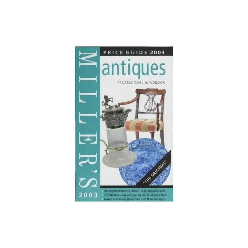 Millers Antiques Price Guide 2003 by Elizabeth Norfolk Hardback Book