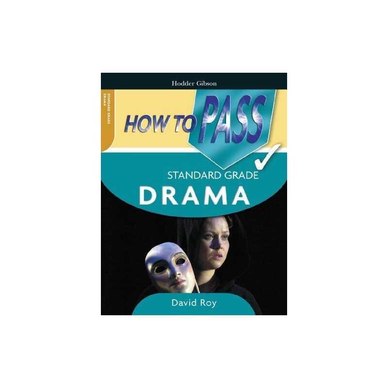 How To Pass Standard Grade Drama, David Roy