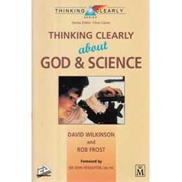 Thinking Clearly About God and Scienc..., Rev Rob Frost