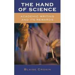 The Hand of Science: Academic Writin..., Cronin, Blaise