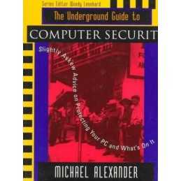 The Underground Guide to Computer S..., Alexander, Mich