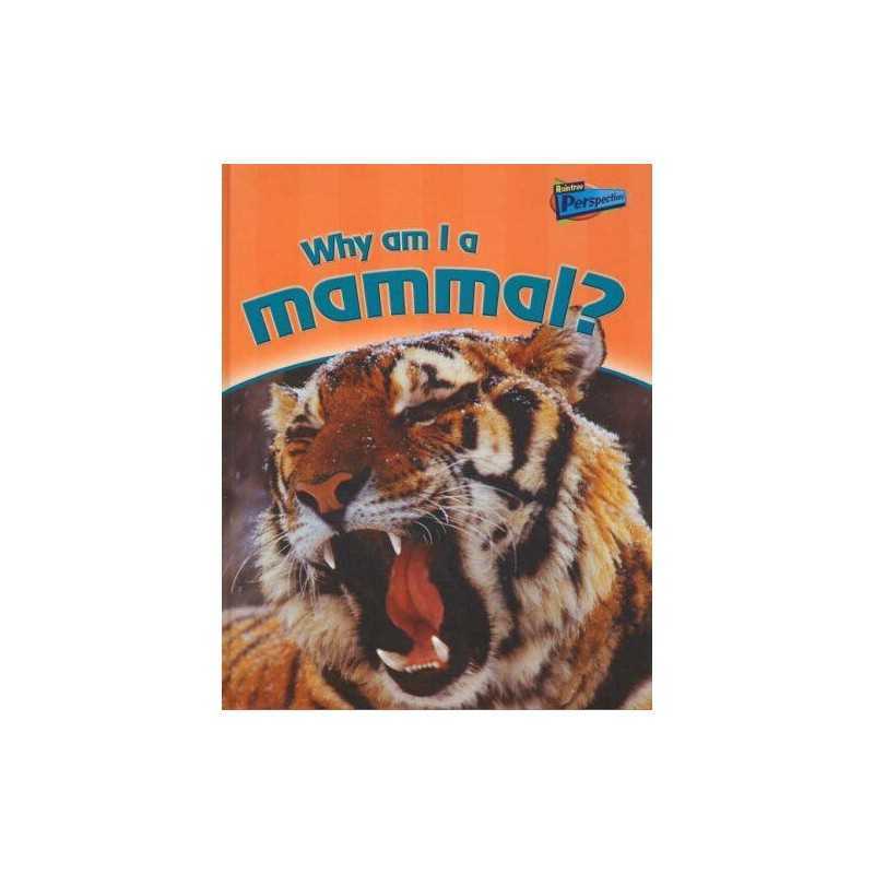 Why Am I a Mammal? (Raintree Perspective..., Greg Pyers