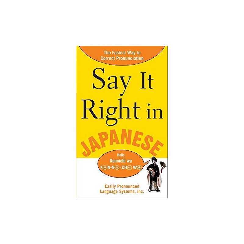 Say It Right In Japanese (Say It Right! Series) by EPLS Paperback Book