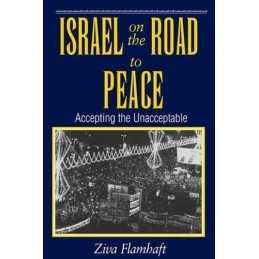 Israel On The Road To Peace: Accepti..., Flamhaft, Ziva