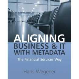Aligning Business and IT with Metadat..., Wegener, Hans