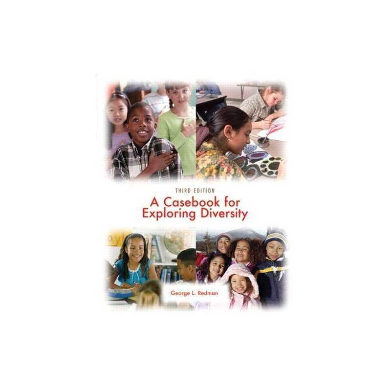 A Casebook for Exploring Diversity, Redman, George L.