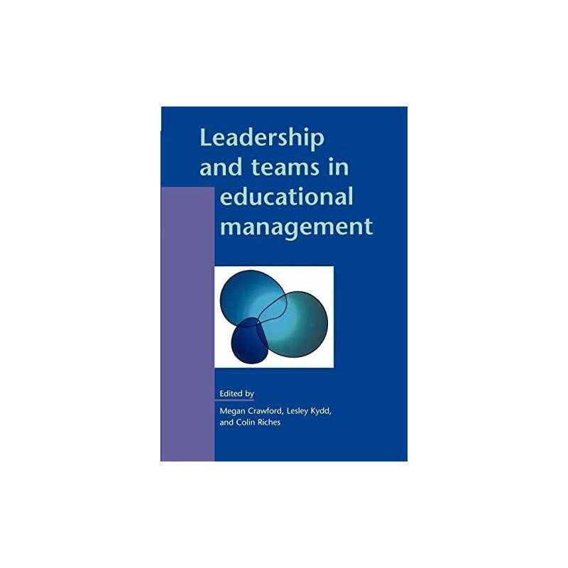 Leadership and Teams in Educational Management (... by Crawford, Megan Paperback