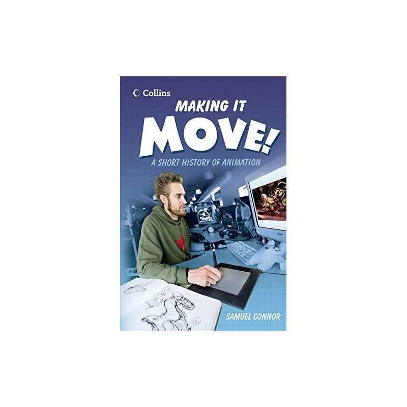 Making it Move: A Short History of A..., Connor, Samuel