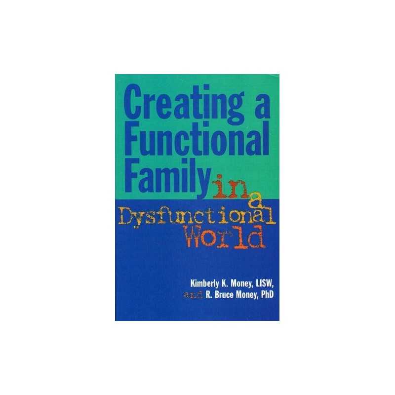 Creating a Functional Family in a Dy..., Money, R.Bruce