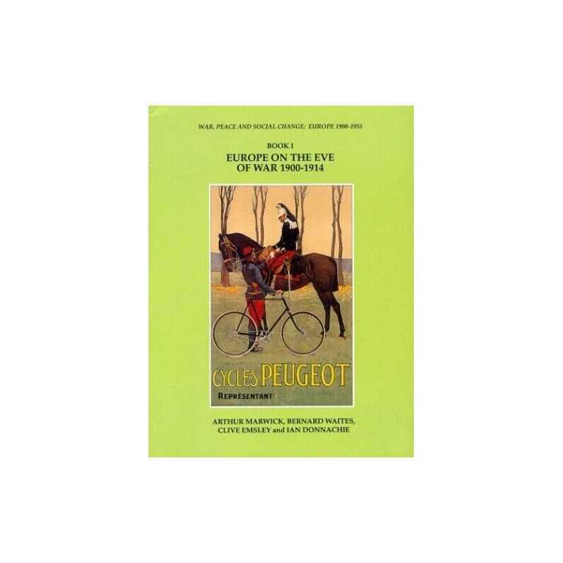 EUROPE ON THE EVE OF WAR (War, peace & social change ... by MARWICK ET Paperback