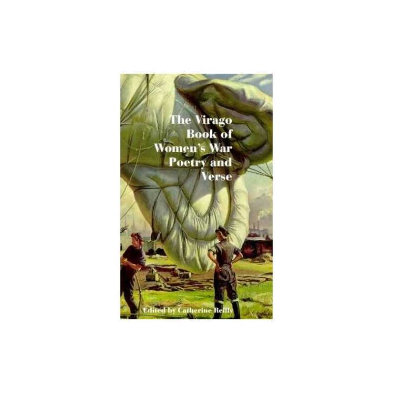 The Virago Book Of Womens War Poetry and Verse by Reilly, Catherine Paperback