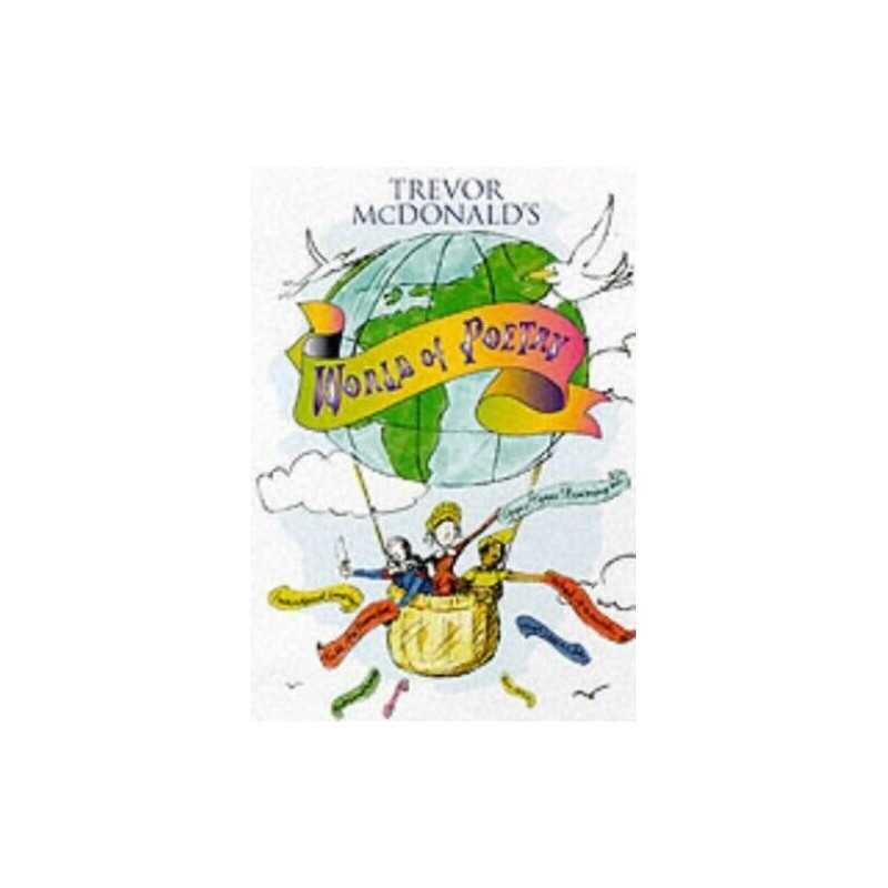 Trevor McDonalds World of Poetry, McDonald, Sir Trevor