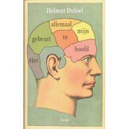 Het gebeurt helemaal in mijn hoofd, Dubiel, Helmut