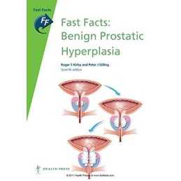 Fast Facts: Benign prostatic hyperp..., Peter J Gilling