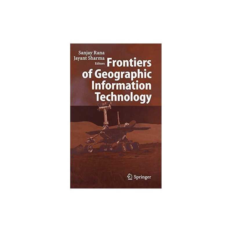 Frontiers of Geographic Information Technology