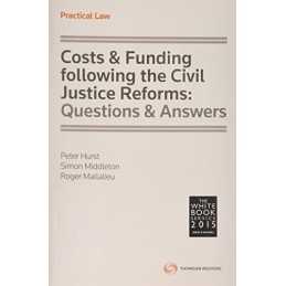 Costs & Funding following the Civil Justice Reforms: Ques... by Middleton, Simon