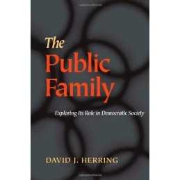 The Public Family: Exploring Its Ro..., David J. Herrin