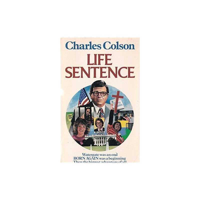 Life Sentence by Colson, Charles W. Paperback Book