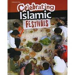 Celebrating Islamic Festivals (Celebratio..., Liz Miles