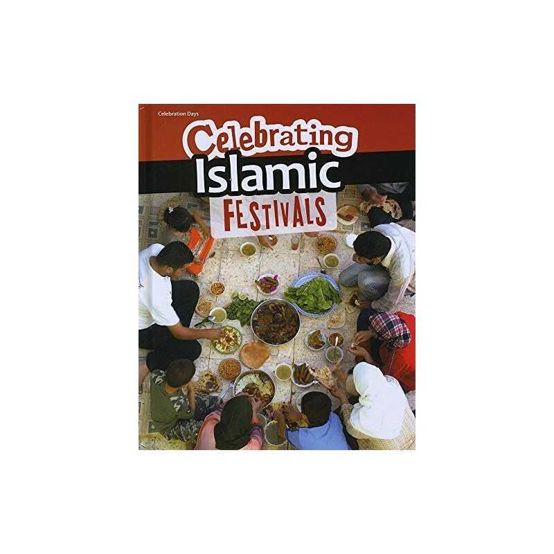 Celebrating Islamic Festivals (Celebratio..., Liz Miles