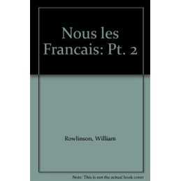 Nous Les Francais: Part. 2, Rowlinson, William