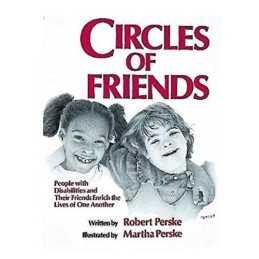 Circle of Friends: People with Disabilities and T... by Perske, Martha Paperback