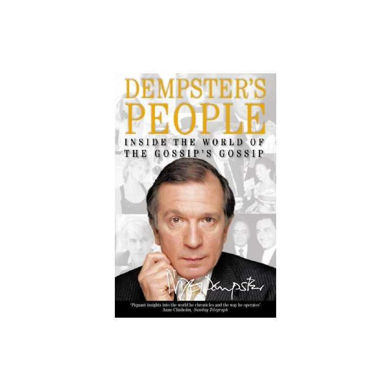 Dempsters People: Inside the World of the Gossi... by Dempster, Nigel Paperback