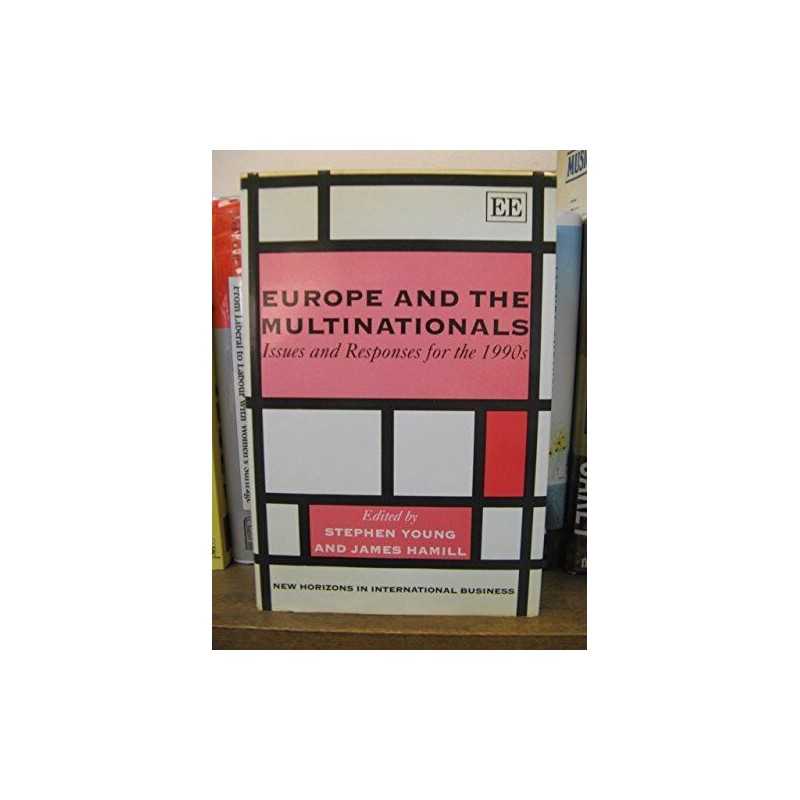 EUROPE AND THE MULTINATIONALS: Issues and Responses ...
