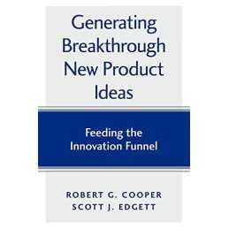 Generating Breakthrough New Product..., Edgett, Scott J