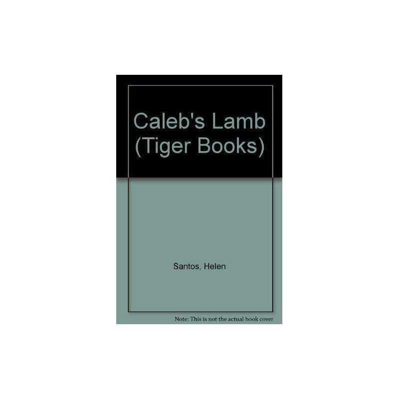 Calebs Lamb (Tiger Books) by Santos, Helen Paperback Book