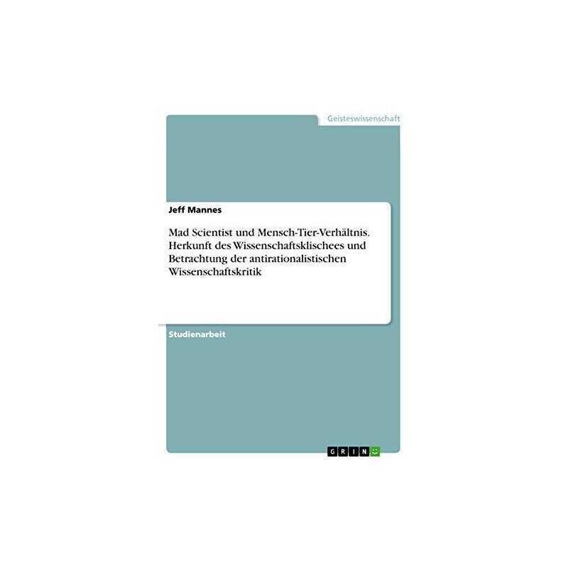 Mad Scientist und Mensch-Tier-Verhaltn..., Mannes, Jeff