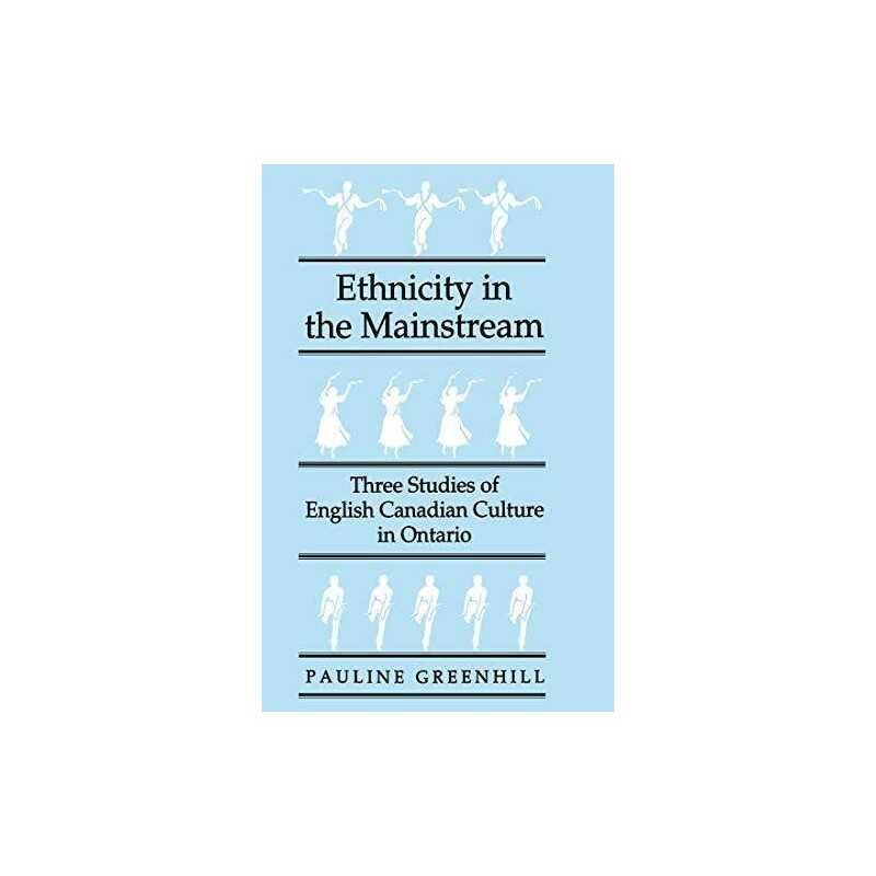 Ethnicity in the Mainstream: Three ..., Greenhill, Paul