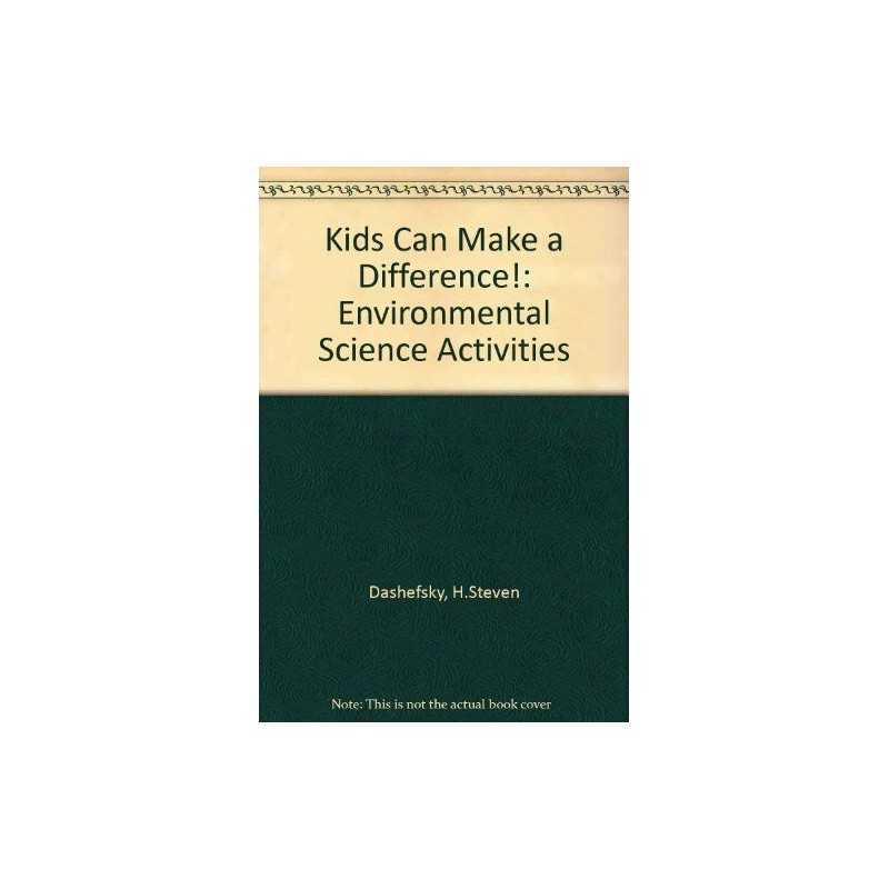 Kids Can Make a Difference!: Enviro..., Dashefsky, H.St