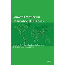 Growth Frontiers in International Business (The Acad...